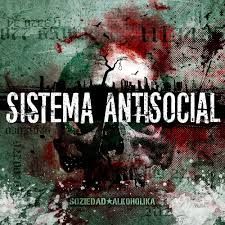SOZIEDAD ALKOHOLIKA- Sistema Antisocial SOZIEDAD ALKOHOLIKA- Sistema Antisocial