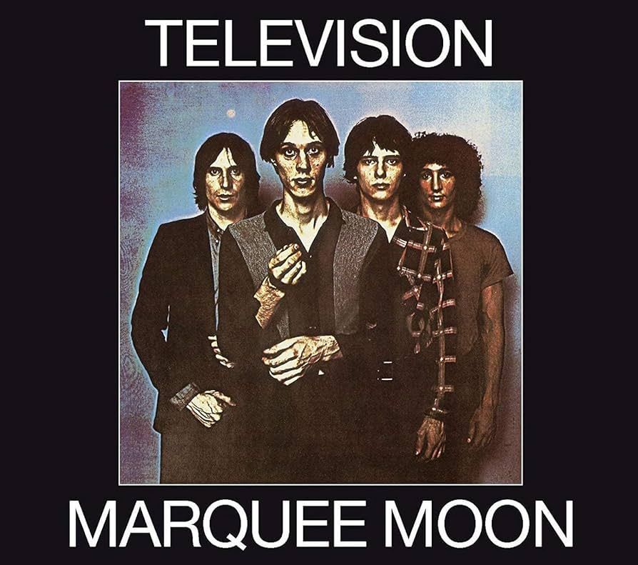 TELEVISION- Marquee Moon TELEVISION- Marquee Moon