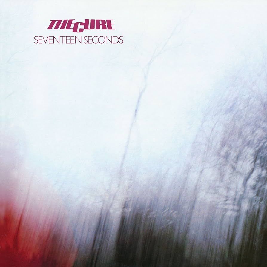 THE CURE- Seventeen Seconds THE CURE- Seventeen Seconds