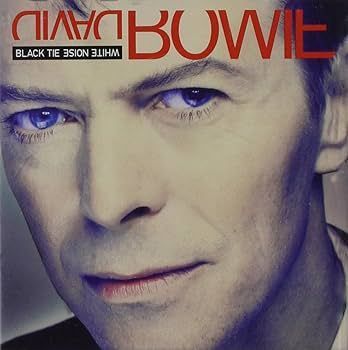 DAVID BOWIE- Black Tie White Noise