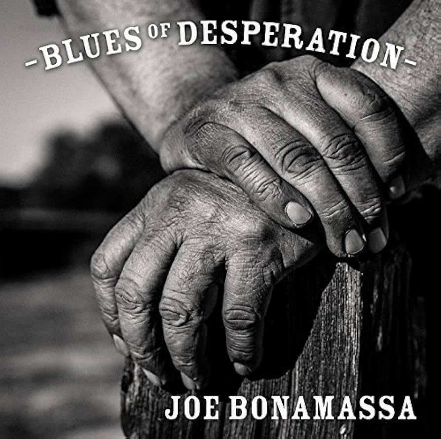 JOE BONAMASSA- Blues Of Desperation JOE BONAMASSA- Blues Of Desperation