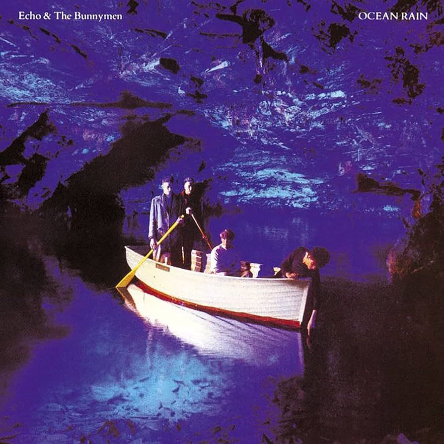 ECHO & THE BUNNYMEN- Ocean Rain ECHO & THE BUNNYMEN- Ocean Rain