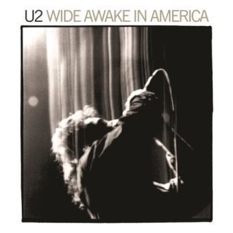 U2- Wide Awake In America U2- Wide Awake In America