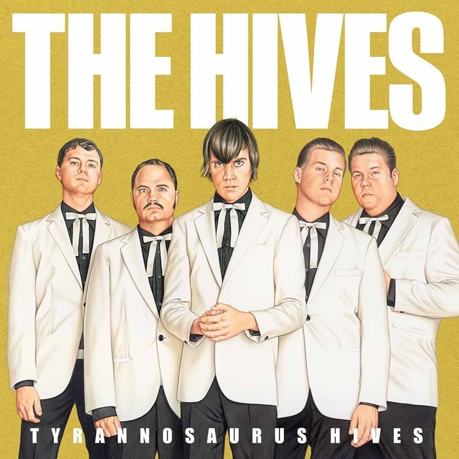 THE HIVES- Tyrannosaurus Hives THE HIVES- Tyrannosaurus Hives