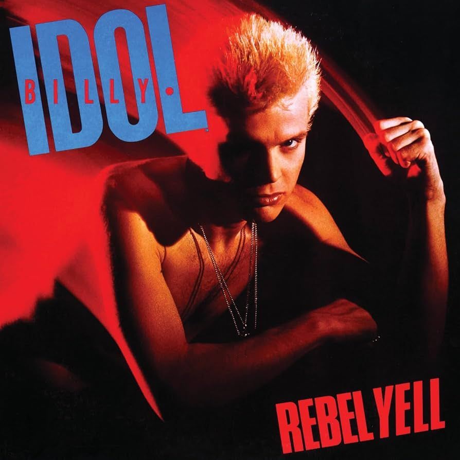 BILLY IDOL- Rebel Yell BILLY IDOL- Rebel Yell