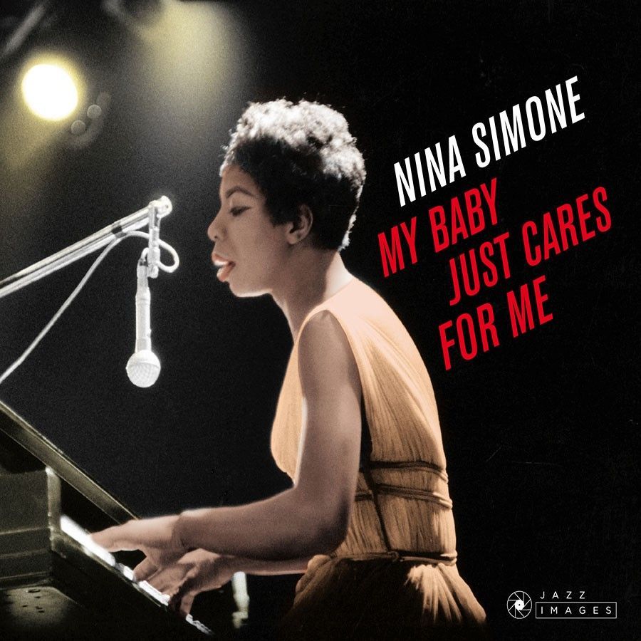 NINA SIMONE- My Baby Just Cares For Me NINA SIMONE- My Baby Just Cares For Me