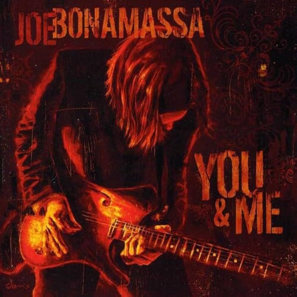 JOE BONAMASSA- You & Me JOE BONAMASSA- You & Me