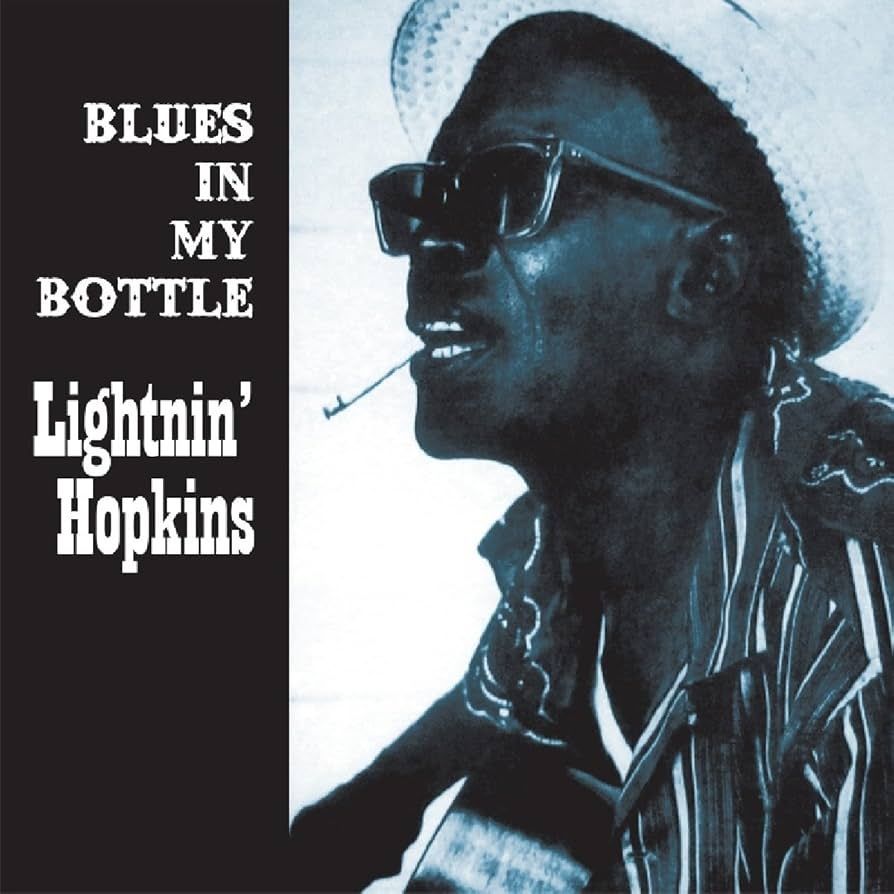 LIGHTNIN' HOPKINS- Blues In My Bottle LIGHTNIN' HOPKINS- Blues In My Bottle