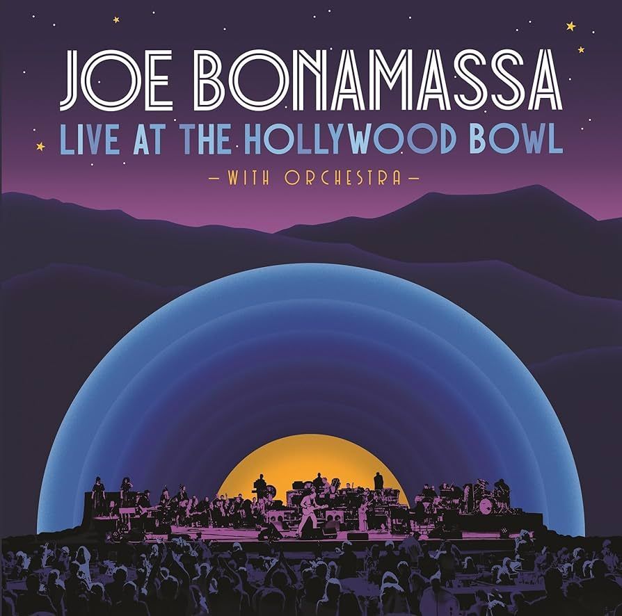 JOE BONAMASSA- Live At Hollywood Bowl With Orchestra JOE BONAMASSA- Live At Hollywood Bowl With Orchestra