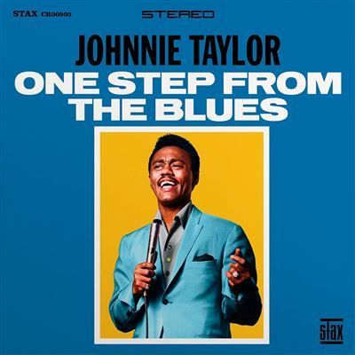 JOHNNIE TAYLOR- One Step From The Blues