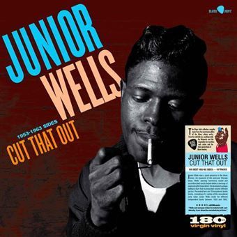 JUNIOR WELLS- Cut That Out JUNIOR WELLS- Cut That Out