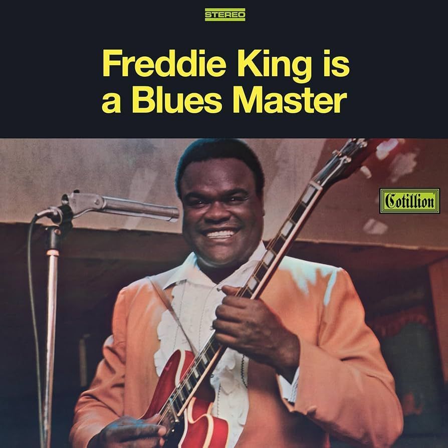FREDDIE KING- Freddie King Is A Blues Master FREDDIE KING- Freddie King Is A Blues Master