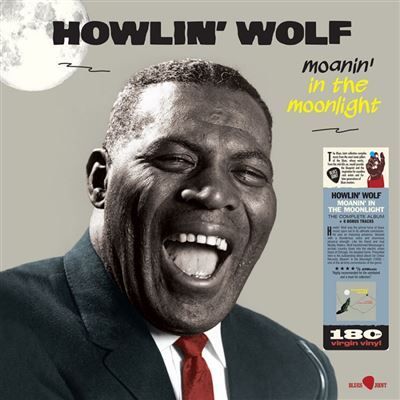 HOWLIN' WOLF- Moanin' In The Moonlight HOWLIN' WOLF- Moanin' In The Moonlight