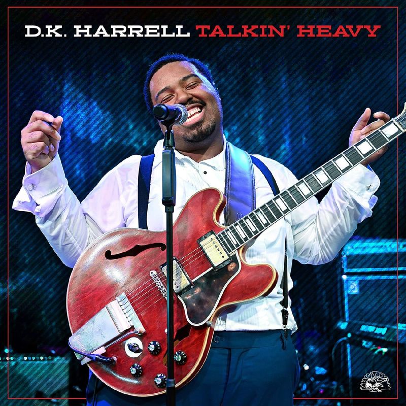 D.K. HARRELL- Talkin' Heavy