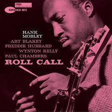 HANK MOBLEY- Roll Call HANK MOBLEY- Roll Call