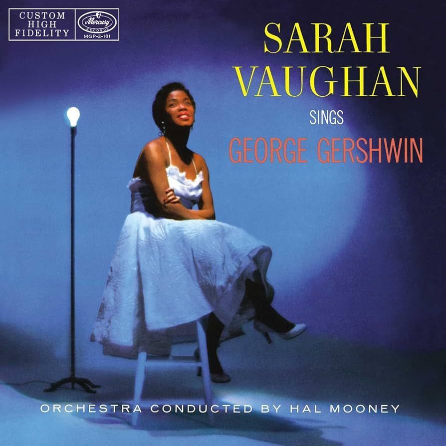 SARAH VAUGHAN- Sings George Gershwin SARAH VAUGHAN- Sings George Gershwin
