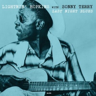 LIGHTNIN' HOPKINS with SONNY TERRY- Last Night Blues LIGHTNIN' HOPKINS with SONNY TERRY- Last Night Blues