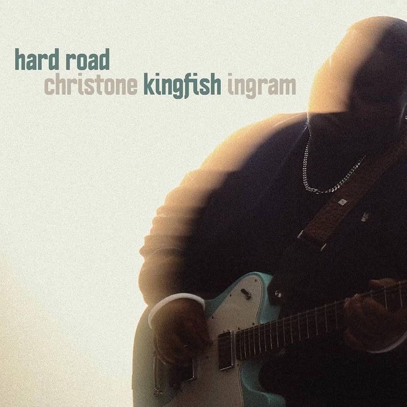 CHRISTONE KINGFISH INGRAM- Hard Road