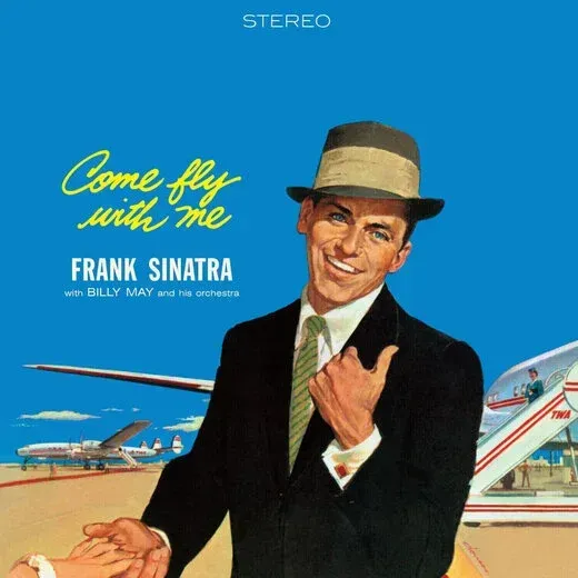 FRANK SINATRA- Come Fly With Me FRANK SINATRA- Come Fly With Me