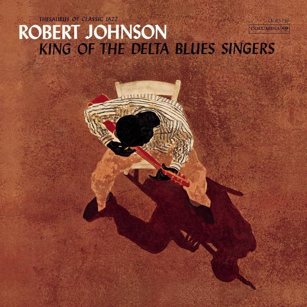ROBERT JOHNSON- King Of The Delta Blues Singers ROBERT JOHNSON- King Of The Delta Blues Singers