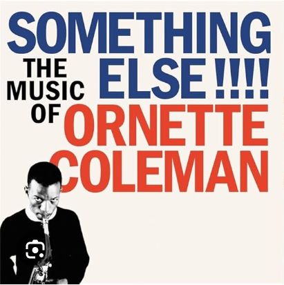 ORNETTE COLEMAN- Something Else!!!! ORNETTE COLEMAN- Something Else!!!!