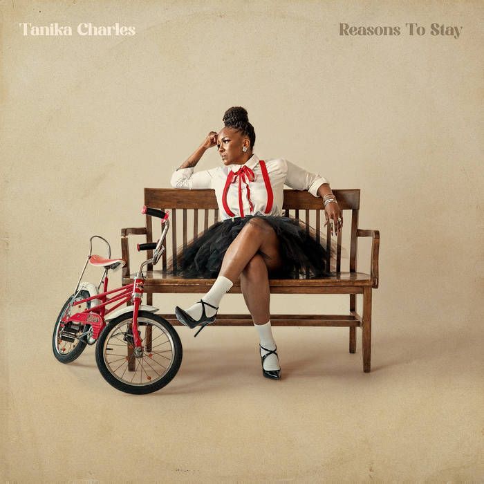 TANIKA CHARLES- Reasons To Stay TANIKA CHARLES- Reasons To Stay