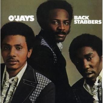 O'JAYS- Back Stabbers O'JAYS- Back Stabbers