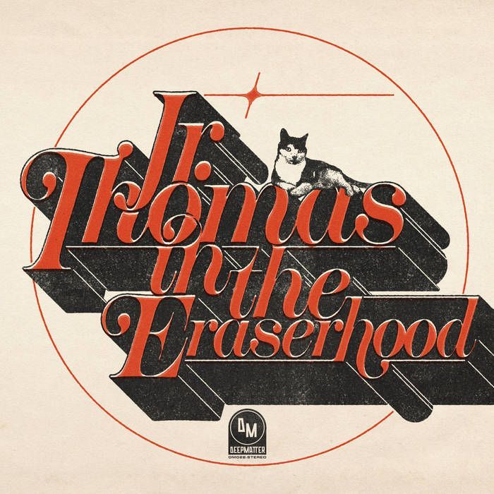 JR. THOMAS- In The Eraserhood