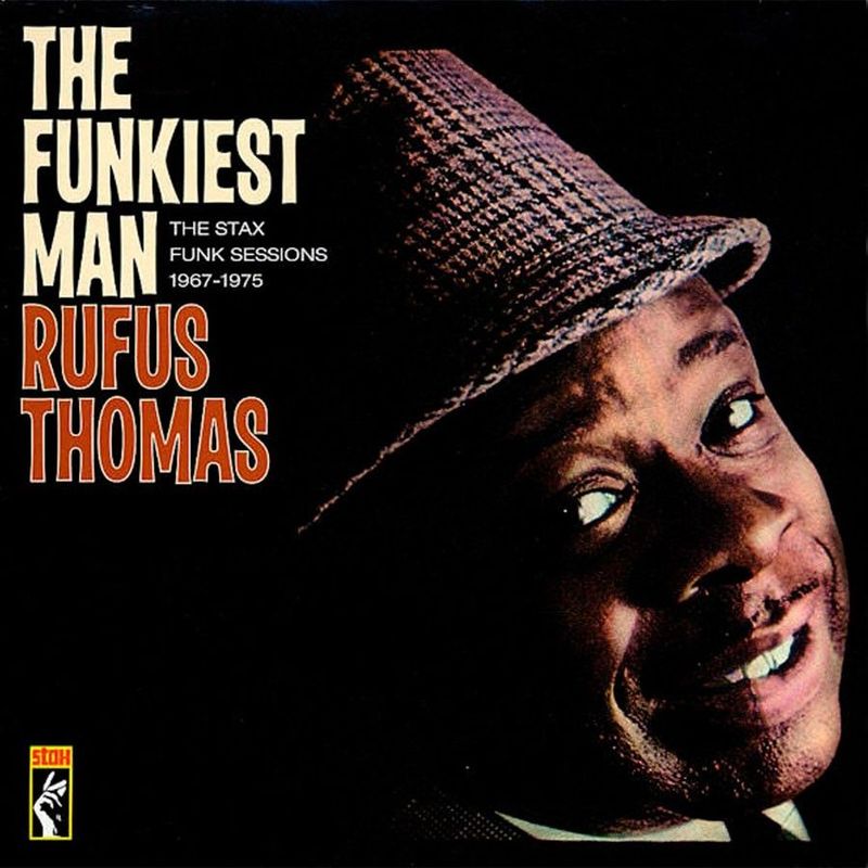 RUFUS THOMAS- The Funkiest Man
