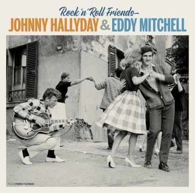 JOHNNY HALLYDAY & EDDY MITCHELL- Rock 'n' Roll Friends