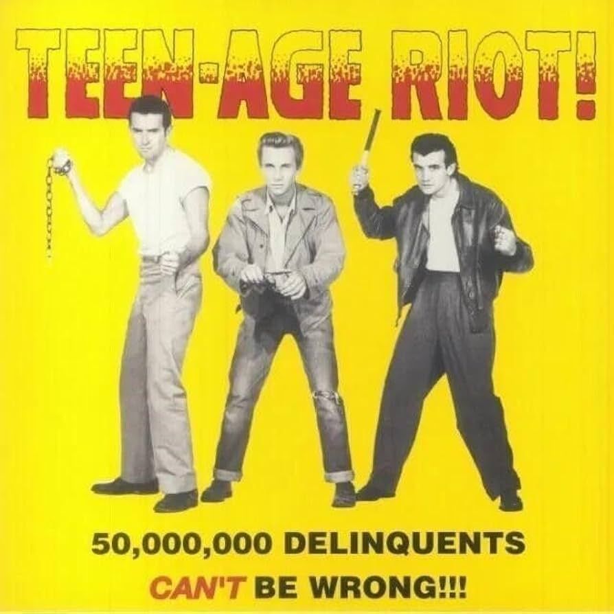 VV/AA- Teen-Age Riot! 50,000,000 Delinquents Can't Be Wrong VV/AA- Teen-Age Riot! 50,000,000 Delinquents Can't Be Wrong