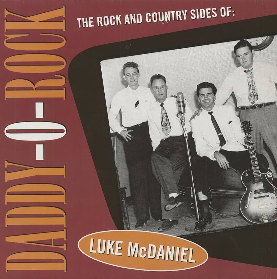 LUKE McDANIEL- Daddy-O-Rock LUKE McDANIEL- Daddy-O-Rock