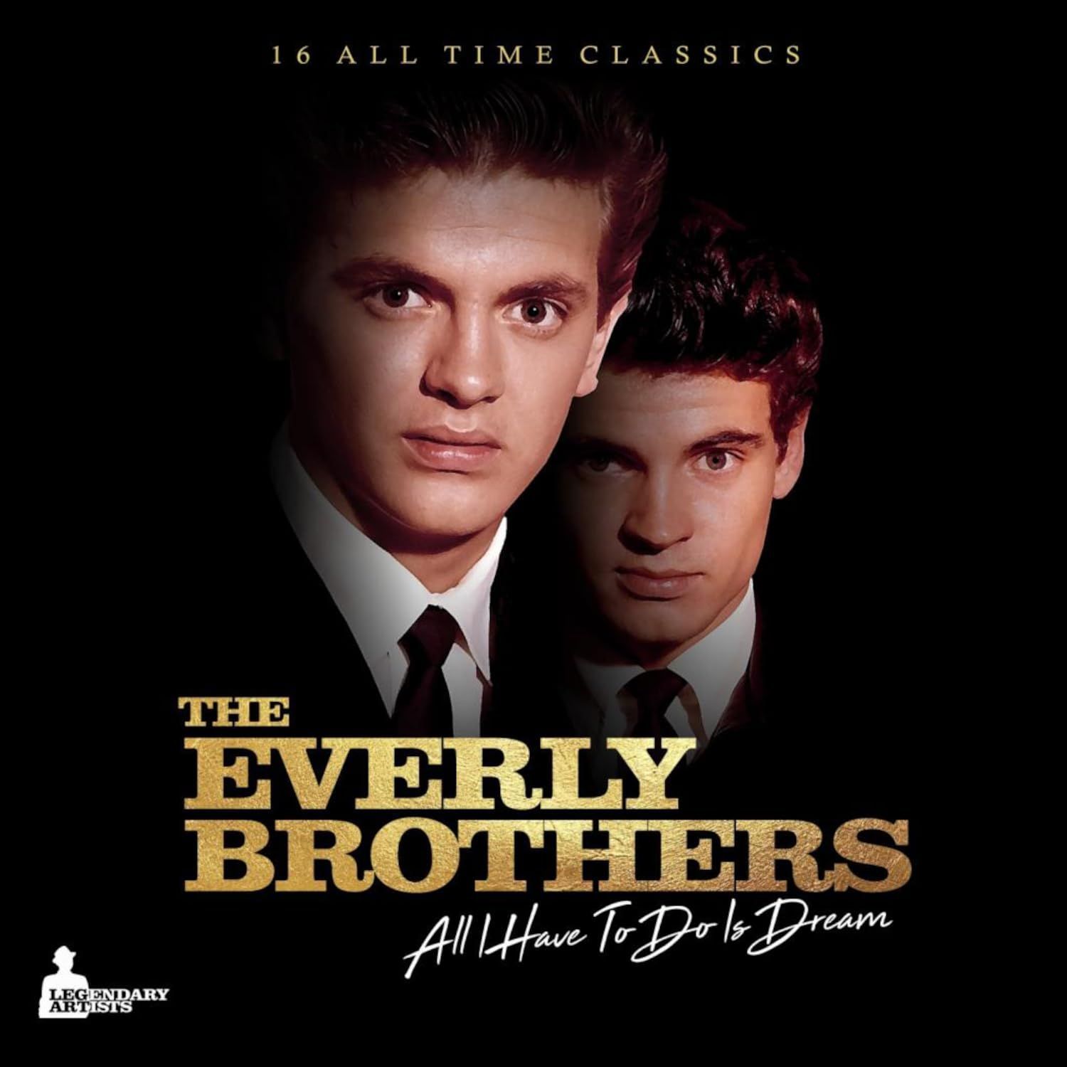 THE EVERLY BROTHERS- All I Have To Do Is Dream THE EVERLY BROTHERS- All I Have To Do Is Dream