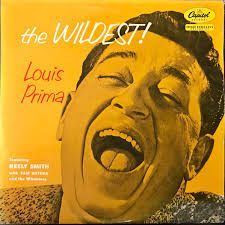 LOUIS PRIMA- The Wildest! LOUIS PRIMA- The Wildest!