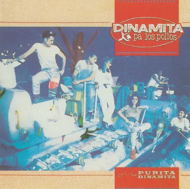 DINAMITA PA LOS POLLOS- Purita Dinamita DINAMITA PA LOS POLLOS- Purita Dinamita