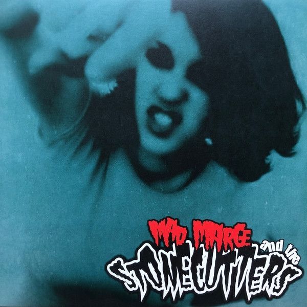 MAD MARGE & THE STONECUTTERS- Mad Marge & The Stonecutters MAD MARGE & THE STONECUTTERS- Mad Marge & The Stonecutters