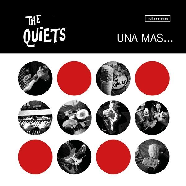 THE QUIETS- Una mas... THE QUIETS- Una mas...