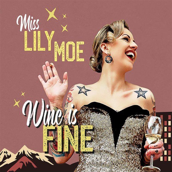 MISS LILY MOE- Wine Is Fine