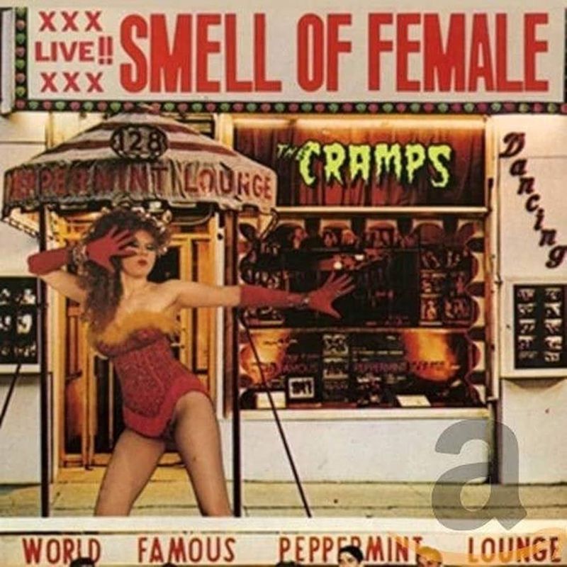 THE CRAMPS- Smell Of Female