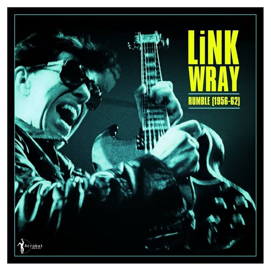 LINK WRAY- Rumble (1956-62) LINK WRAY- Rumble (1956-62)