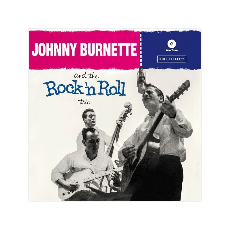 JOHNNY BURNETTE- Johnny Burnette And The Rock 'n Roll Trio