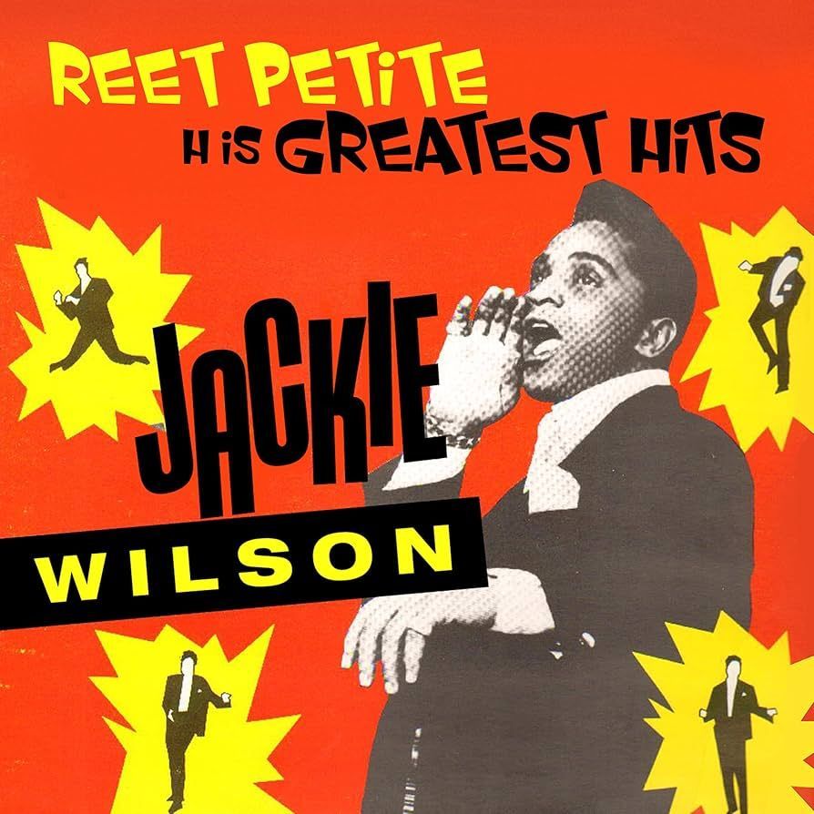 JACKIE WILSON- Reet Petite His Greatest Hits JACKIE WILSON- Reet Petite His Greatest Hits