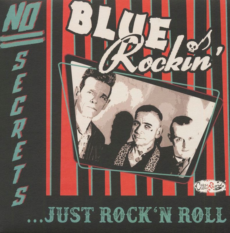 BLUE ROCKIN'- No Secrets ...Just Rock 'n Roll