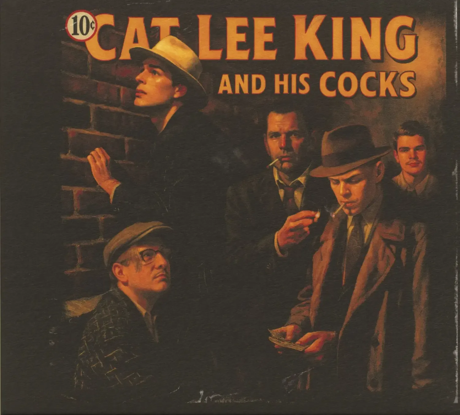 CAT LEE KING AND HIS COCKS- Shootin' Crap CAT LEE KING AND HIS COCKS- Shootin' Crap