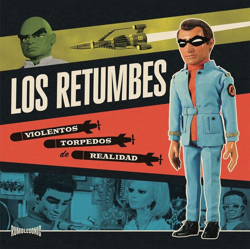 LOS RETUMBES- Violentos Torpedos De Realidad