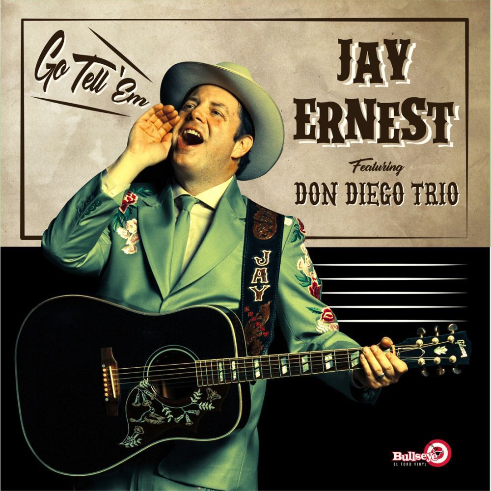 JAY ERNEST FEATURING DON DIEGO TRIO- Go Tell 'em JAY ERNEST FEATURING DON DIEGO TRIO- Go Tell 'em