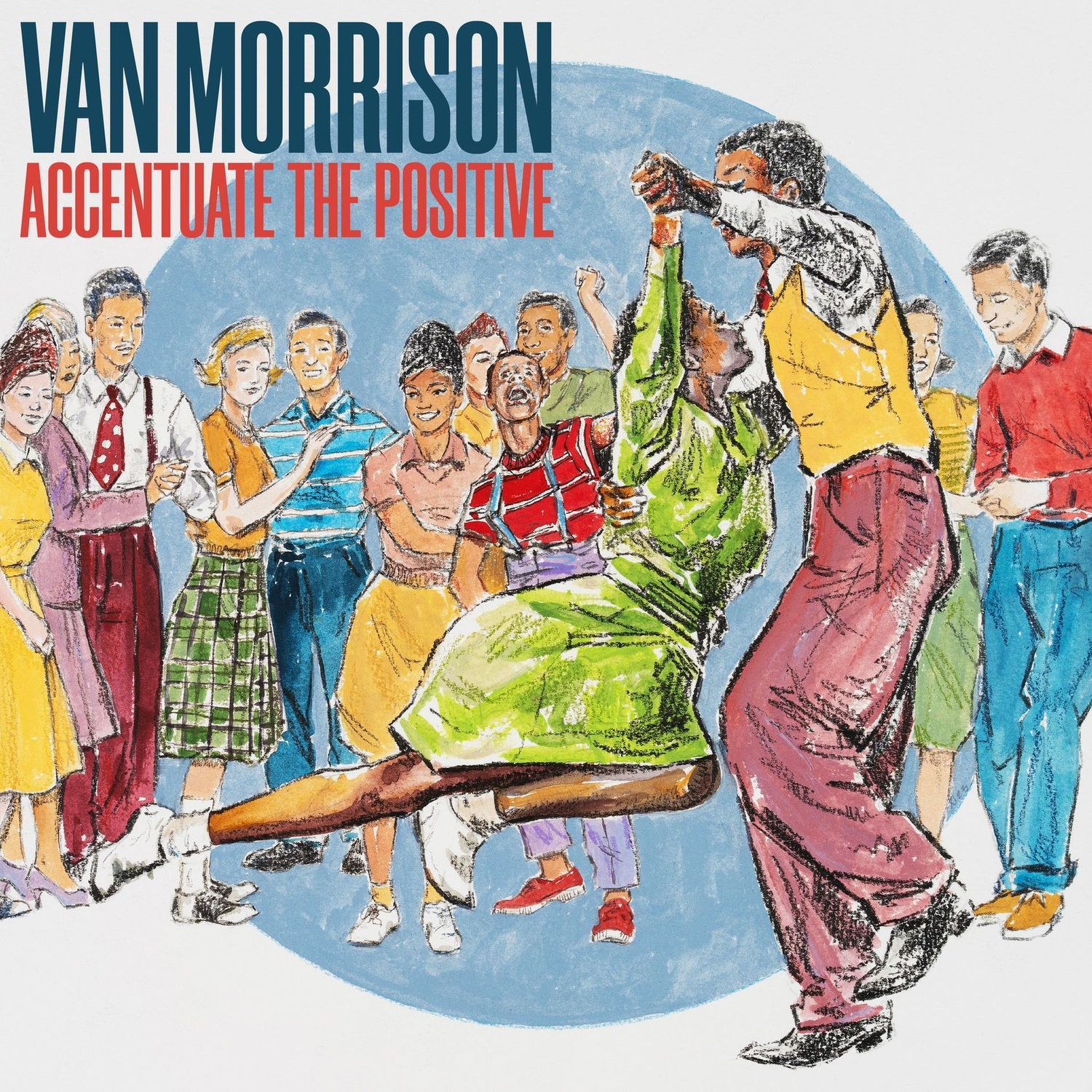 VAN MORRISON- Accentuate The Positive VAN MORRISON- Accentuate The Positive