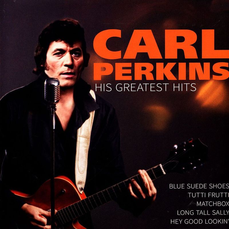 CARL PERKINS- His Greatest Hits
