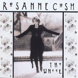 ROSANNE CASH- The Wheel ROSANNE CASH- The Wheel