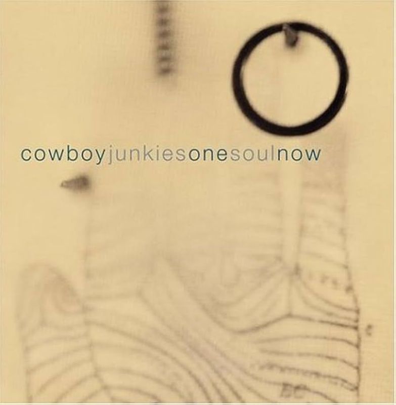 COWBOY JUNKIES- Onesoulnow